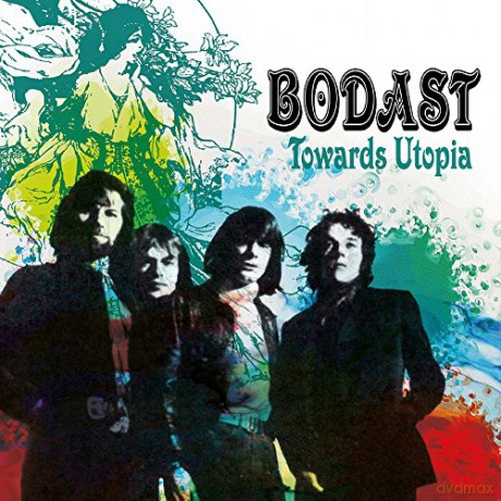 Bodast Featuring Steve Howe: Towards Utopia: Remastered Edition [CD]