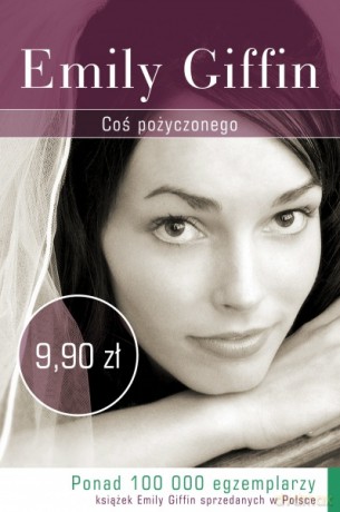 Coś pożyczonego - Emily Giffin [KSIĄŻKA]
