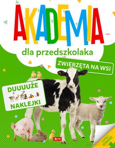 Akademia dla przedszkolaka. Zwierzęta na wsi [KSIĄŻKA]