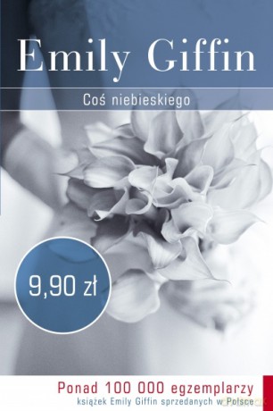 Coś niebieskiego - Emily Giffin [KSIĄŻKA]