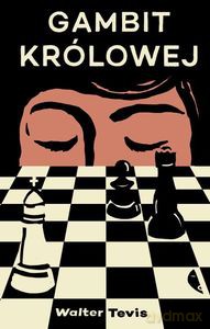 Gambit królowej - Walter Tevis [KSIĄŻKA]
