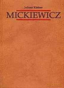 Mickiewicz (Tom 2) Dzieje Konrada cz. 2 - Juliusz Kleiner [KSIĄŻKA]