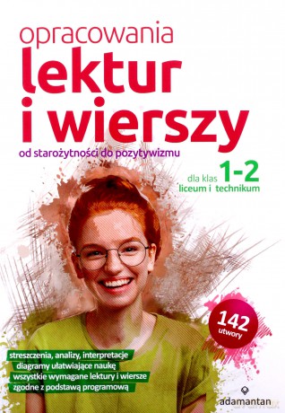 Opracowania lektur i wierszy dla klas 1-2 liceum i technikum [KSIĄŻKA]