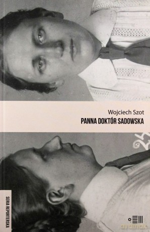 Panna doktór sadowska - Wojciech Szot [KSIĄŻKA]