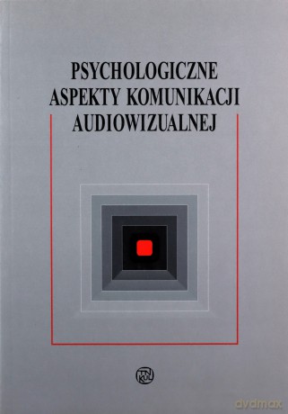 Psychologiczne aspekty komunikacji audiowizualnej - Piotr Francuz [KSIĄŻKA]