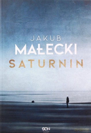 Saturnin - Jakub Małecki [KSIĄŻKA]