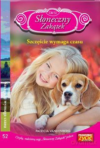 Słoneczny zakątek (Tom 52) Szczęście wymaga czasu - Patricia Vanderberg [KSIĄŻKA]