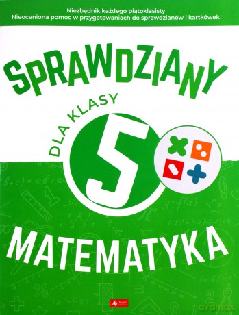 Sprawdziany dla klasy 5. Matematyka - Halina Juraszczyk, Renata Morawiec [KSIĄŻKA]