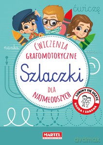 Szlaczki. Ćwiczenia grafomotoryczne dla najmłodszych - Adam Gdula, Joanna Krzemień-Przedwolska [KSIĄŻKA]