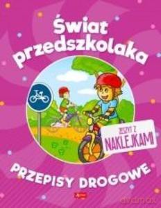 Świat przedszkolaka. Przepisy drogowe [KSIĄŻKA]