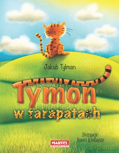 Tymon w tarapatach - Jakub Tylman [KSIĄŻKA]