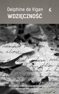 Wdzięczność - Delphine de Vigan [KSIĄŻKA]