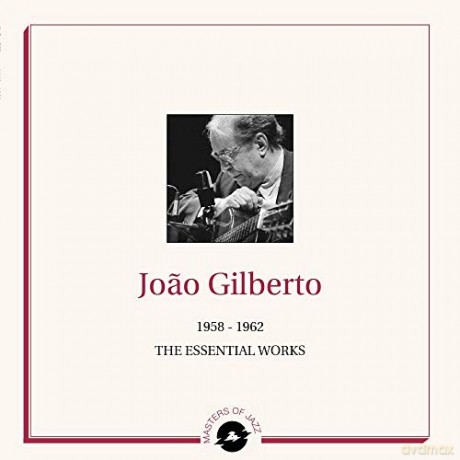 Joao Gilberto: 1958-1962: The Essential Works [2xWinyl]