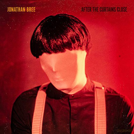 Jonathan Bree: After The Curtains Close [CD]