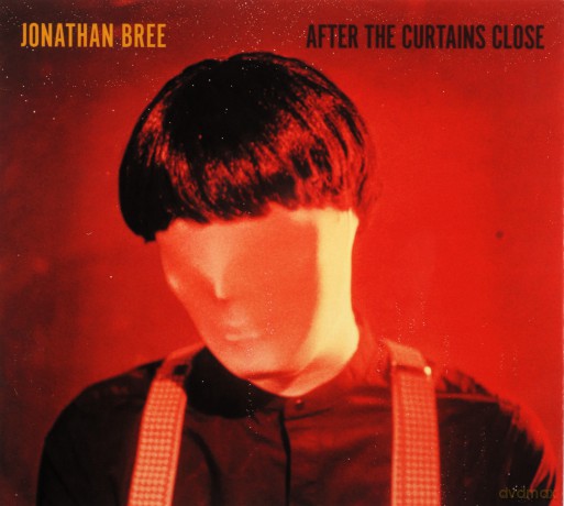 Jonathan Bree: After The Curtains Close [CD]
