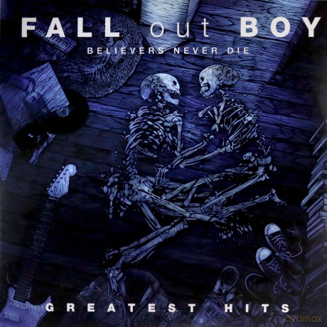 Fall Out Boy: Believers Never Die - Greatest Hits Vol. 1 [2xWinyl]