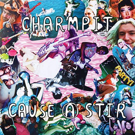 Charmpit: Cause A Stir [Winyl]