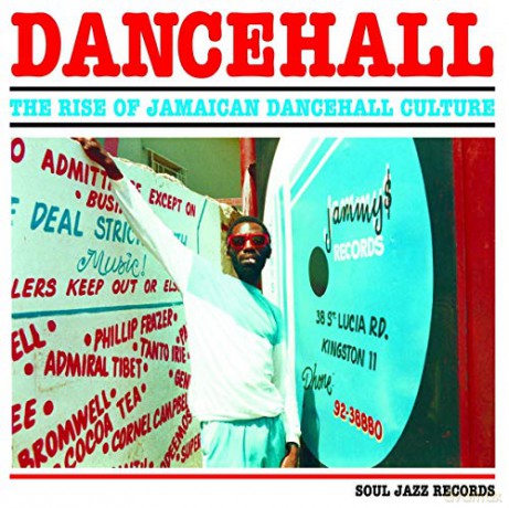 Soul Jazz Records Presents: Dancehall: The Rise Of Jamaican Dancehall Culture [3xWinyl]