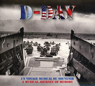 D-Day - Un Voyage Musical Du Souvenir soundtrack [2CD]