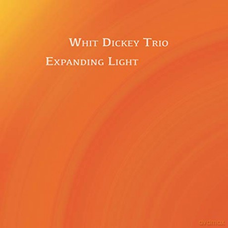 Whit Dickey Trio: Expanding Light [CD]