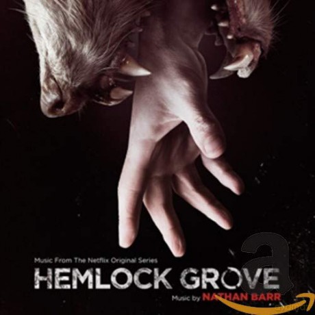Hemlock Grove soundtrack [CD]