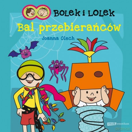 Bolek i Lolek. Bal przebierańców - Joanna Olech [KSIĄŻKA]