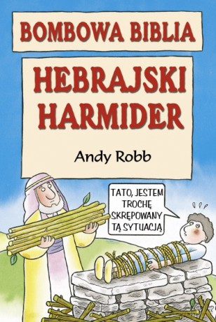 Bombowa biblia. Hebrajski harmider - Andy Robb [KSIĄŻKA]