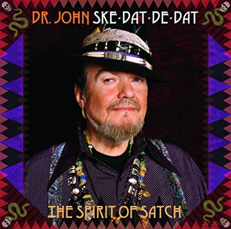 Dr John: Ske Dat De Dat - The Spirit Of Satch [Winyl]