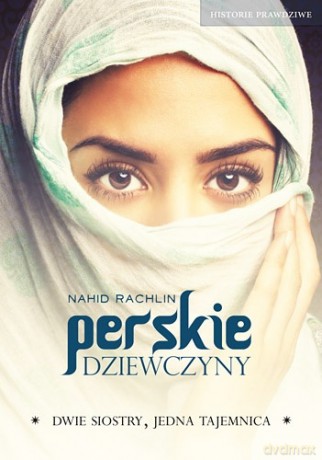 Perskie dziewczyny - Nahid Rachlin [KSIĄŻKA]