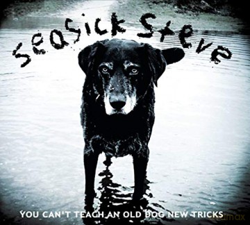 Seasick Steve: You CanT Teach An Old Dog New Tricks [Winyl]