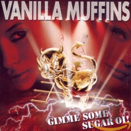 Vanilla Muffins: Gimme Some Sugar Oi! [CD]