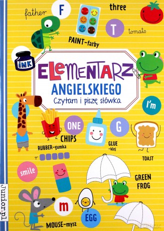 Elementarz Angielskiego. Czytam i piszę słówka [KSIĄŻKA]