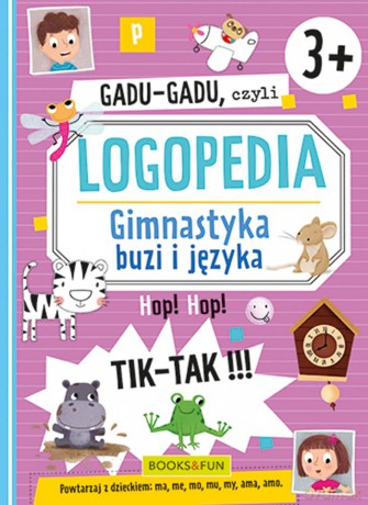 Gadu-Gadu, czyli logopedia. Gimnastyka buzi i języka [KSIĄŻKA]