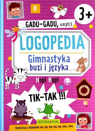 Gadu-Gadu, czyli logopedia. Gimnastyka buzi i języka [KSIĄŻKA]