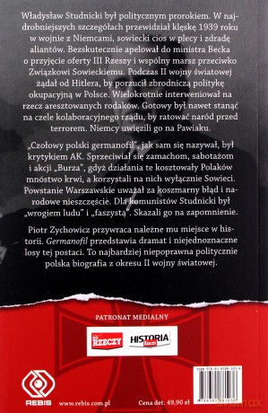 Germanofil. Władysław Studnicki - Polak, który chciał sojuszu z III Rzeszą - Piotr Zychowicz [KSIĄŻKA]