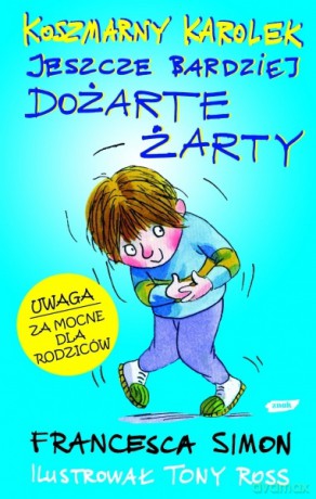 Koszmarny Karolek. Jeszcze bardziej dożarte żarty - Francesca Simon [KSIĄŻKA]