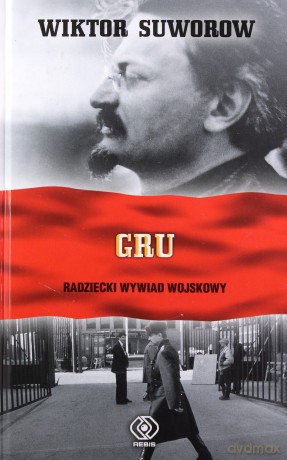 GRU. Radziecki Wywiad Wojskowy - Wiktor Suworow [KSIĄŻKA]