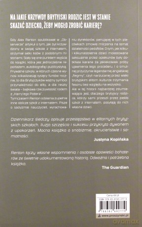 Jak wytresować lorda. O elitarnych szkołach z internatem - Alex Renton [KSIĄŻKA]