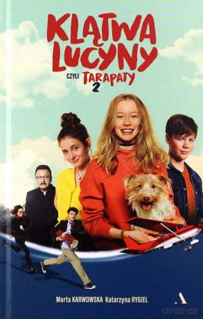 Klątwa Lucyny, czyli Tarapaty 2 - Marta Karwowska, Katarzyna Rygiel [KSIĄŻKA]