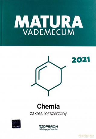 Matura 2021 Chemia Vademecum zakres rozszerzony - Dagmara Jacewicz, Magdalena Zdrowowicz, Krzysztof Żamojć [KSIĄŻKA]