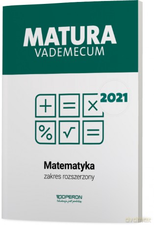 Matura 2021 Matematyka Vademecum zakres rozszerzony - Kinga Gałązka [KSIĄŻKA]
