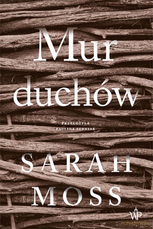 Mur duchów - Sarah Moss [KSIĄŻKA]