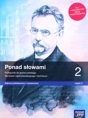 Nowe język polski era ponad słowami podręcznik klasa 2 część 2 liceum i technikum zakres podstawowy i rozszerzony - Anna Cisowska, Joanna Kościerzyńska, Helena Kusy, Anna Równy, Aleksandra Wróblewska [KSIĄŻKA]