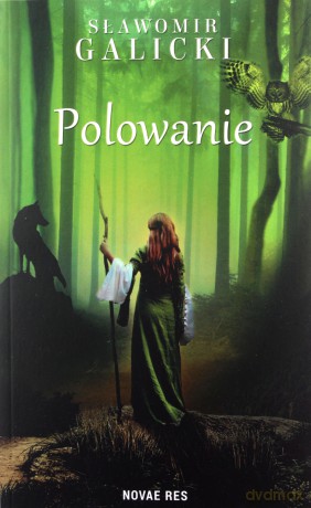 Polowanie - Sławomir Galicki [KSIĄŻKA]