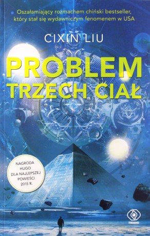 Problem trzech ciał. Wspomnienie o przeszłości Ziemi (Tom 1) - Cixin Liu [KSIĄŻKA]