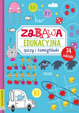 Zabawa edukacyjna. Quizy i łamigłówki [KSIĄŻKA]