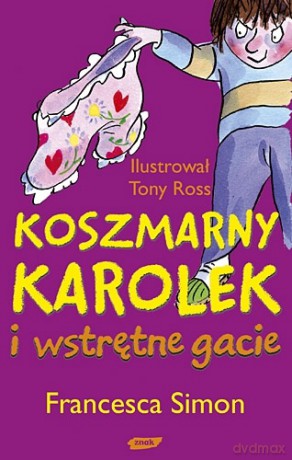 Koszmarny Karolek i wstrętne gacie - Francesca Simon [KSIĄŻKA]