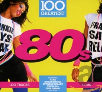 100 Greatest 80s [5CD]