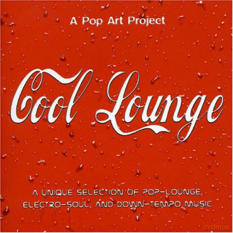 Cool Lounge: A Pop Art Project [CD]