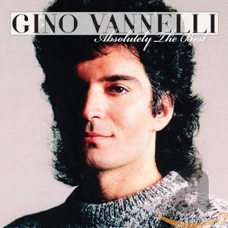 Gino Vannelli: Absolutely The Best [CD]